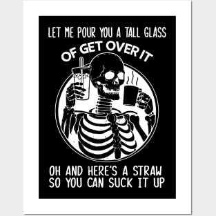 "Get Over It" Funny Sarcastic Skeleton Quote Posters and Art